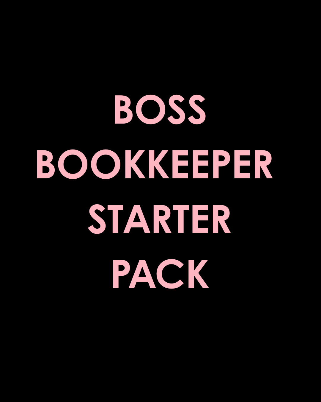 Boss Bookkeeper Starter Pack