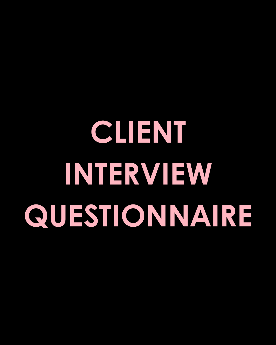 Client Interview Questionnaire