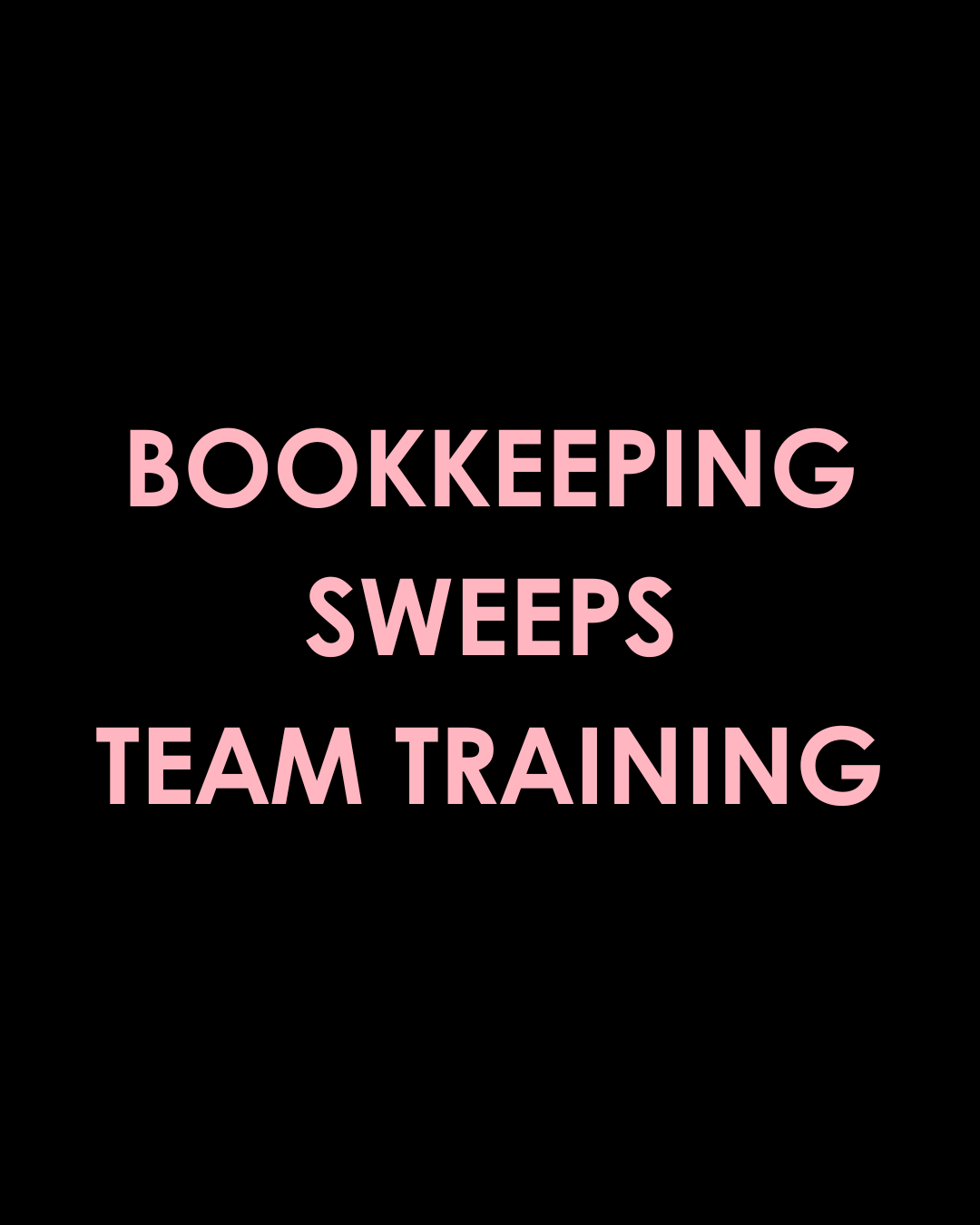 Bookkeeping Sweeps Team Training